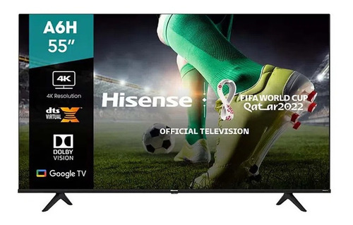 Television Hisense 55a6h Pantalla 55'' Pulgadas Smart Tv 4k