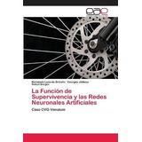 Libro La Funcion De Supervivencia Y Las Redes Neuronales ...