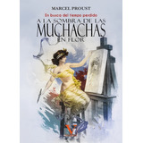 A La Sombra De Las Muchachas En Flor, De Marcel Proust. Editorial Verbum, Tapa Blanda, Edición 1 En Español, 2020