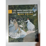 Museo D'orsay 100 Obras Maestras Del Impresionismo 