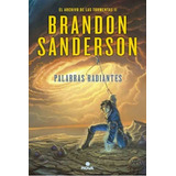 Archivo Tormentas 2: Palabras Radiantes - Brandon Sanderson