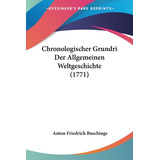 Libro Chronologischer Grundri Der Allgemeinen Weltgeschic...