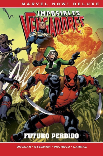 Libro Marvel Now! Deluxe Imposibles Vengadores. Futuro Pe...