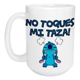 Taza Grande Stitch No Toques Mi Taza Frase Divertida