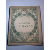 Antiguo Libro Por Marruecos Francés J. Gavin 1928 Ro 1111