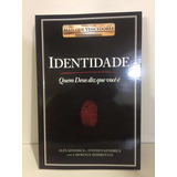 Livro Identidade Stephen E Alex Kendrick