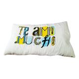 Almohada Jumbo Te Amo Mucho