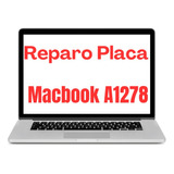 Macbook Pro 13 A1278 2011 E 2012, Reparação De Placa Lógica