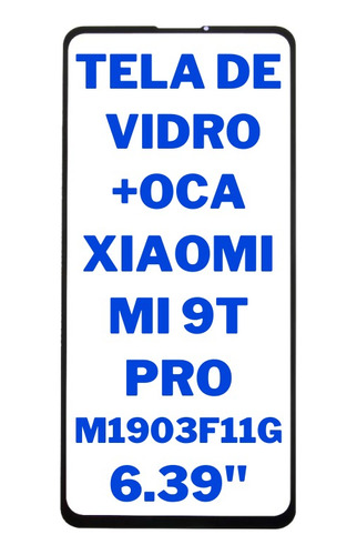 Tela Vidro Frontal Touch Display Xiaomi Mi 9t Pro M1903f11g
