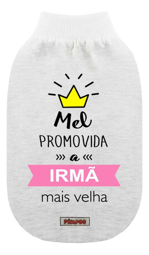 Roupa Pet Cachorro Promovido Irmão Irmã Personalizada 