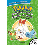 Pokémon - Aventuras De La Región Galar + Alola - 2 En 1