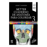 Hansen Netter Cuaderno Anatomia Colorear Nuevo Promo..!!!