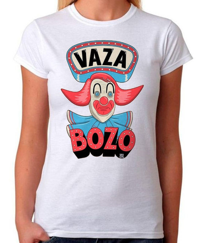 Camiseta Camisa Vaza Bozo Fora Bolsonaro Eleições Lula L72