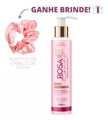 Rosa Selvagem Sabonete Líquido Íntimo Candy 200ml + Brinde