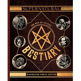 Book : Supernatural: The Men Of Letters Bestiary: Winches...