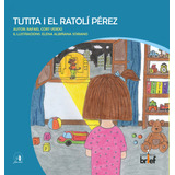 Livro Fisico -  Tutita I El Ratolí Pérez
