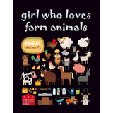 Libro: Girls Who Loves Animals Farms: Women Who Like Farms