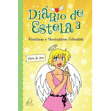 Diario De Estela 3: Aventuras E Desventuras Celestiais, De Stern & Jen. Editora Pensamento-cultrix Ltda., Capa Dura Em Português, 2016