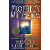 Saint Germain's Prophecy For The New Millennium, De Elizabeth Clare Prophet. Editorial Summit University Press, Tapa Blanda En Inglés