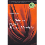 La Odisea Segãâºn Marco Manicio, De Iglesias Novillo, Agustín. Editorial Asociacion De Directores De Escena, Tapa Blanda En Español