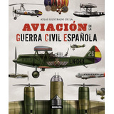 Libro: La Aviación En La Guerra Civil Española. Permuy López