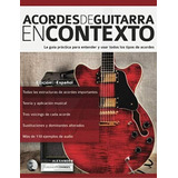 Libro: Acordes Guitarra Contexto: Construcción Y Aplic