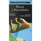 Peces Y Procordados - Guias Visuales, De No Aplica. Editorial Oceano España, Tapa Tapa Blanda En Español