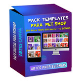 Super Pack Canva Pet Shop Templates 380 Artes + 10 Bônus