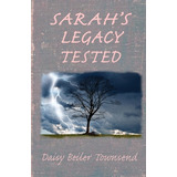 Libro Sarah's Legacy Tested - Townsend, Daisy Beiler