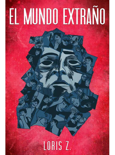 El Mundo Extraño - Loris Z