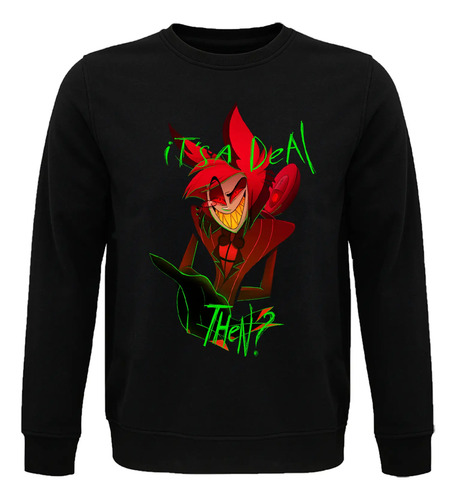 Sudadera Alastor It's A Deal Then? Hotel Hazbin Anime Manga