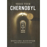 Libro Voices From Chernobyl: The Oral History Of A Nuclear