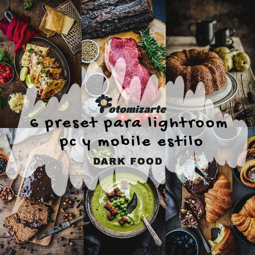 6 Preset Para Lightroom Pc Y Mobile - Estilo Dark Food