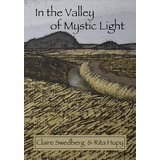 Libro In The Valley Of Mystic Light: An Oral History Of T...