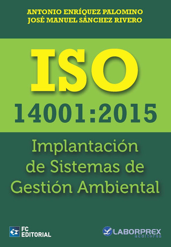 Iso 14001:2015. Implantación De Sistemas De Gestión Ambie...