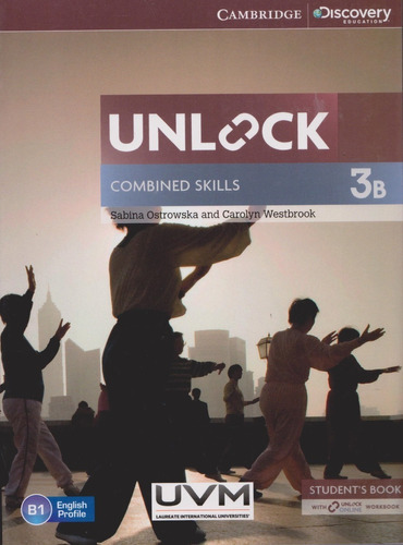 Unlock 3b Combined Skills B1 Students Book With Unlock Online Workbook, De Sabina Ostrowska. Editorial Cambridge, Tapa Blanda En Inglés, 2015
