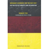 Adenauer's Germany And The Nazi Past, De Norbert Frei. Editorial Columbia University Press, Tapa Dura En Inglés