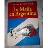 La Mafia En Argentina- Hector Nicolas Zinni