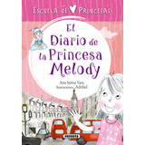 El Diario De La Princesa Melody, De Serna, Ana. Editorial Susaeta, Tapa Blanda En Español