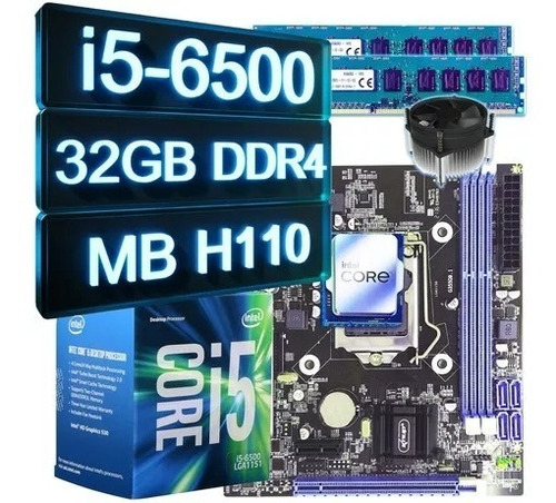 Kit Upgrade Intel I5 6500 + Placa Mãe Intel H110 + 32g Ddr4 