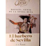 Rossini El Barbero De Sevilla This Is Opera Libro,cd Y Dvd 