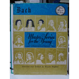 Partitura Master Series For The Young - Bach