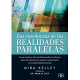 Las Enseñanzas De Las Realidades Paralelas