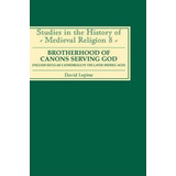 Libro A Brotherhood Of Canons Serving God - David Lepine