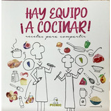 Hay Equipo A Cocinar!, De Aguado, Palazzo. Editorial Area De Picnic, Tapa Blanda, Edición 1 En Español