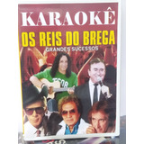 Karaokê Dvd Os Reis Do Brega 