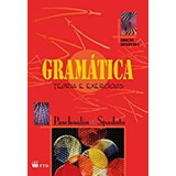 Livro Gramática Teoria E Exercícios - Paschoalin E Spadoto [2008]