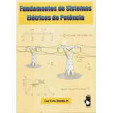 Fundamentos De Sistemas Eletricos De Potencia, De Zanetta Jr, Luiz Cera. Editora Livraria Da Fisica, Capa Brochura Em Português