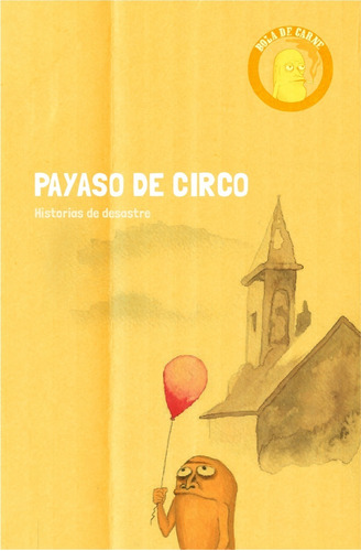 Libro Payaso De Circo - Historias De Desastre