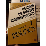 Coleção Resumos 7 - Resumo Direito Administrativo  4a Edição